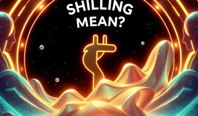 What Does Shilling Mean in Crypto?