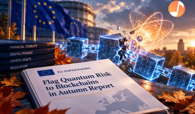 EU Supervisors Flag Quantum Risk to Blockchains in Autumn Report
