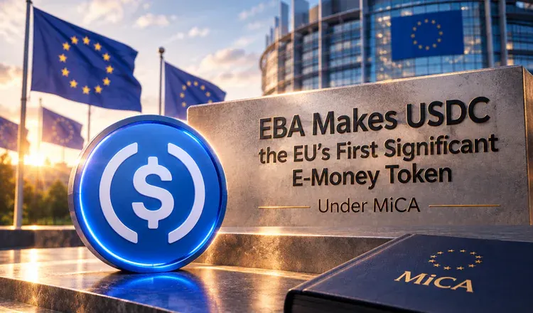 EBA Makes USDC the EU's First Significant E-Money Token Under MiCA