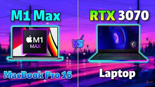 New MacBook Pro M1 Max vs. RTX 3070